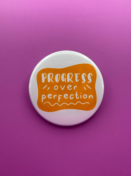 Progress Over Perfection